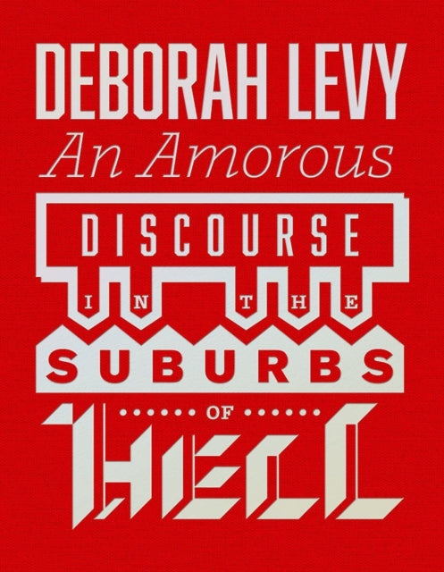 An Amorous Discourse In The Suburbs Of Hell-9781908276469