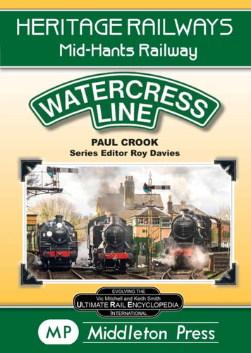 Watercress Line : The Mid-Hants Railway-9781910356753
