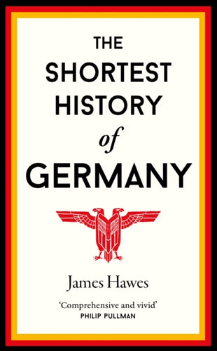 The Shortest History of Germany : 2-9781910400739
