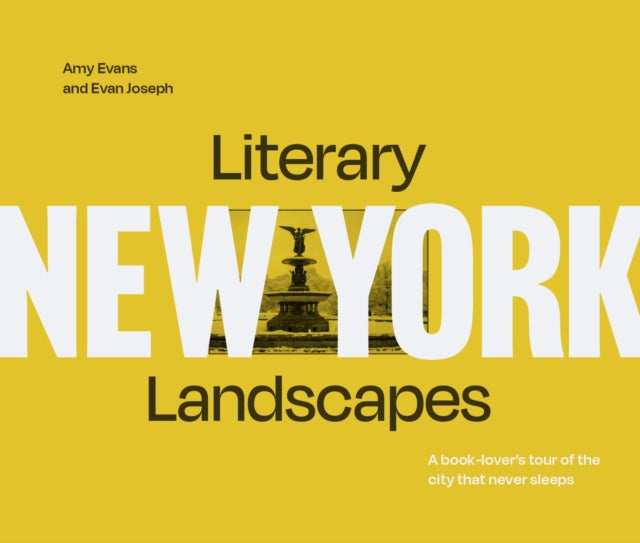 Literary Landscapes: New York : A Book-Lover’s Tour of the City That Never Sleeps-9781911663027