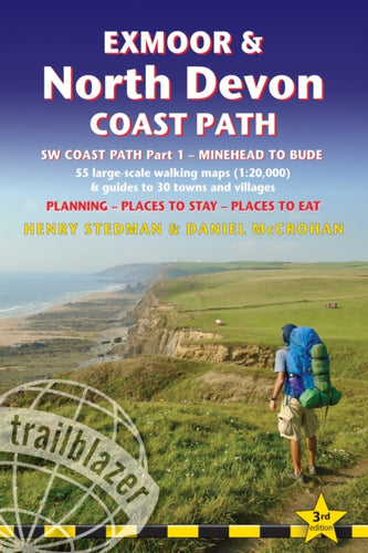 Exmoor & North Devon Coast Path, South-West-Coast Path Part 1: Minehead to Bude (Trailblazer British Walking Guides) : Practical walking guide with 55 large-scale walking maps (1:20,000) and guides to-9781912716241
