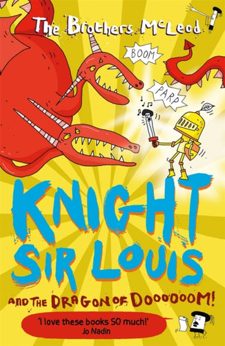 Knight Sir Louis and the Dragon of Doooooom!-9781913101428