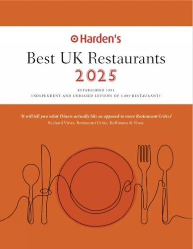 Harden's Best UK Restaurants 2025 25th EDITION : 25-9781916076198
