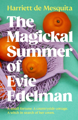 The Magickal Summer of Evie Edelman-9781916747487