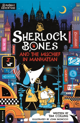 Sherlock Bones and the Mischief in Manhattan : A Puzzle Quest-9781916763180