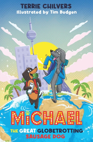 Michael the Great Globetrotting Sausage Dog-9781917718042