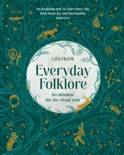 Everyday Folklore : An almanac for the ritual year-9781922616593