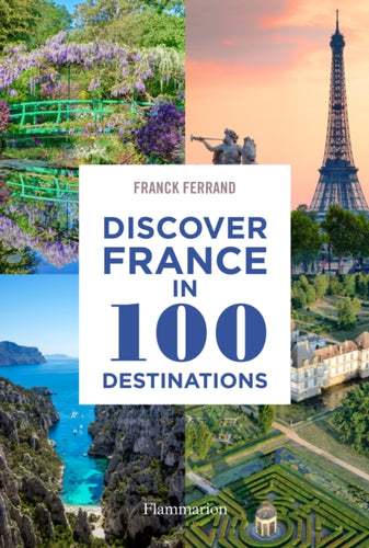 Discover France in 100 Destinations-9782080204462