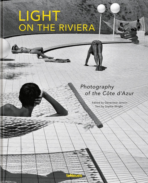 Light on the Riviera : Photography of the Cote d’Azur-9783961713950