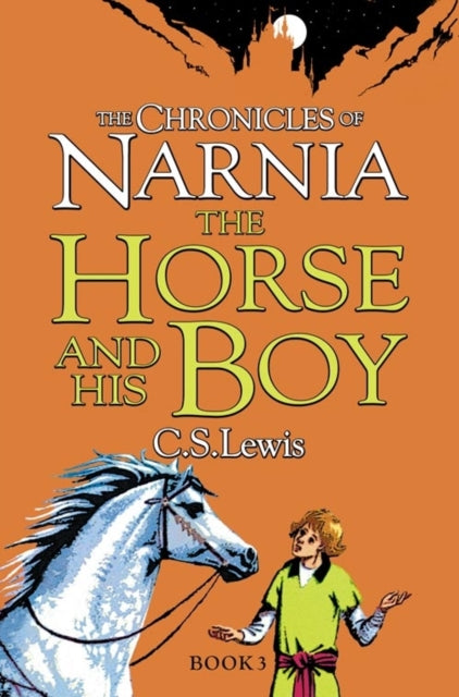 The Horse and His Boy : Book 3-9780007323081