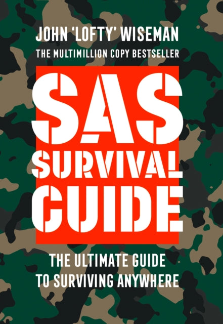 SAS Survival Guide : How to Survive in the Wild, on Land or Sea-9780008133788