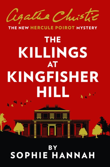 The Killings at Kingfisher Hill : The New Hercule Poirot Mystery-9780008264550