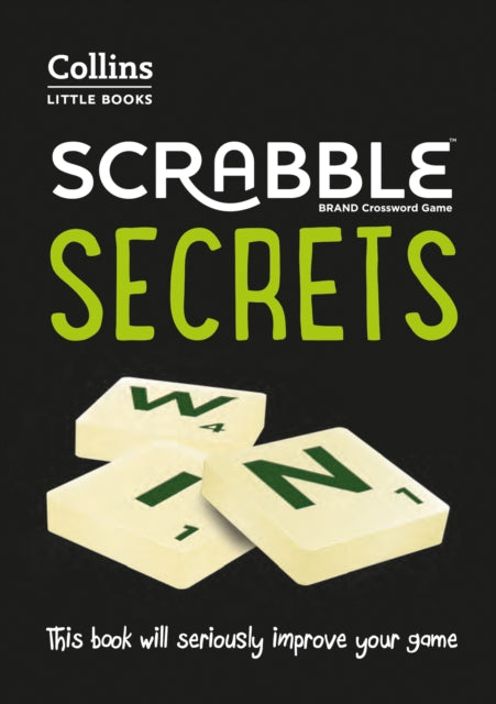 SCRABBLE (TM) Secrets : This Book Will Seriously Improve Your Game-9780008395834