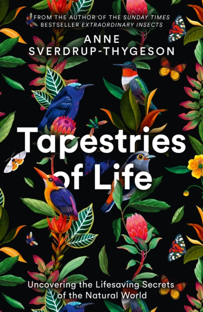 Tapestries of Life : Uncovering the Lifesaving Secrets of the Natural World-9780008402754