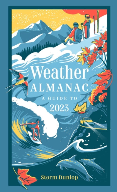 Weather Almanac 2023 : The Perfect Gift for Nature Lovers and Weather Watchers-9780008532604
