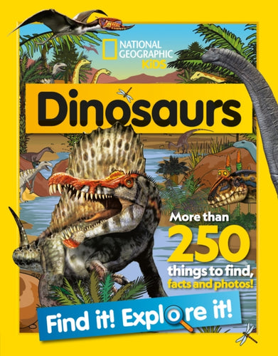 Dinosaurs Find it! Explore it! : More Than 250 Things to Find, Facts and Photos!-9780008554361