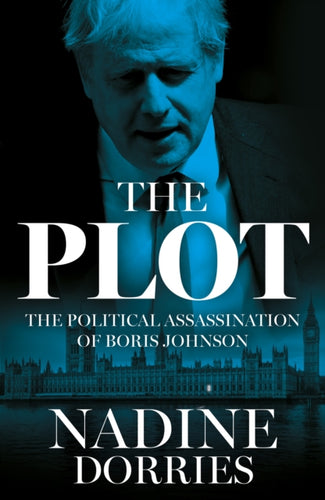 The Plot : The Political Assassination of Boris Johnson-9780008623425