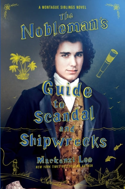The Nobleman's Guide to Scandal and Shipwrecks : 3-9780062916020