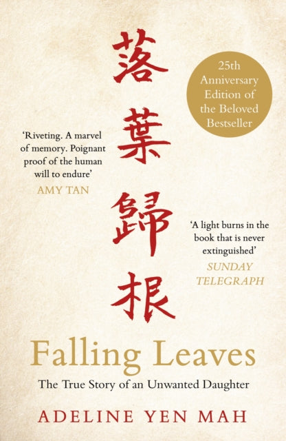 Falling Leaves Return to Their Roots : The True Story of an Unwanted Chinese Daughter-9780141047089