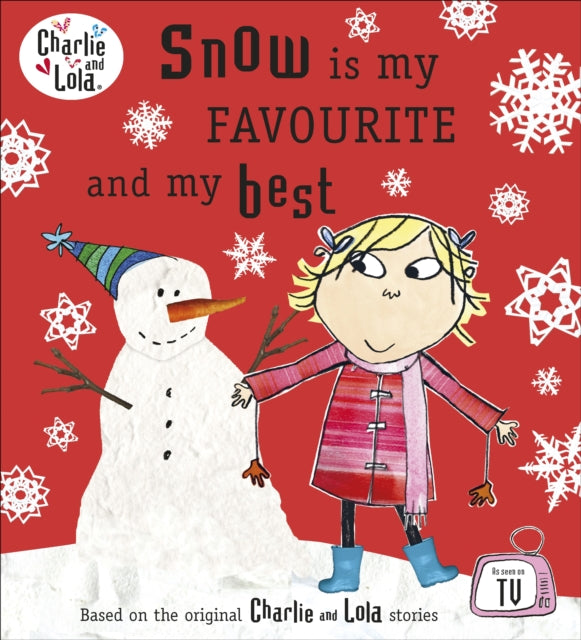 Charlie and Lola: Snow is my Favourite and my Best-9780141501888