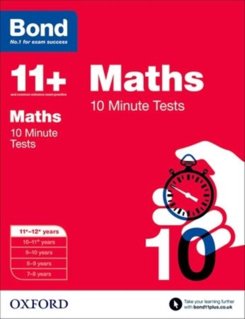 Bond 11+: Maths: 10 Minute Tests : 11-12 Years-9780192740601