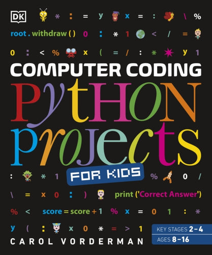 Computer Coding Python Projects for Kids : A Step-by-Step Visual Guide-9780241286869