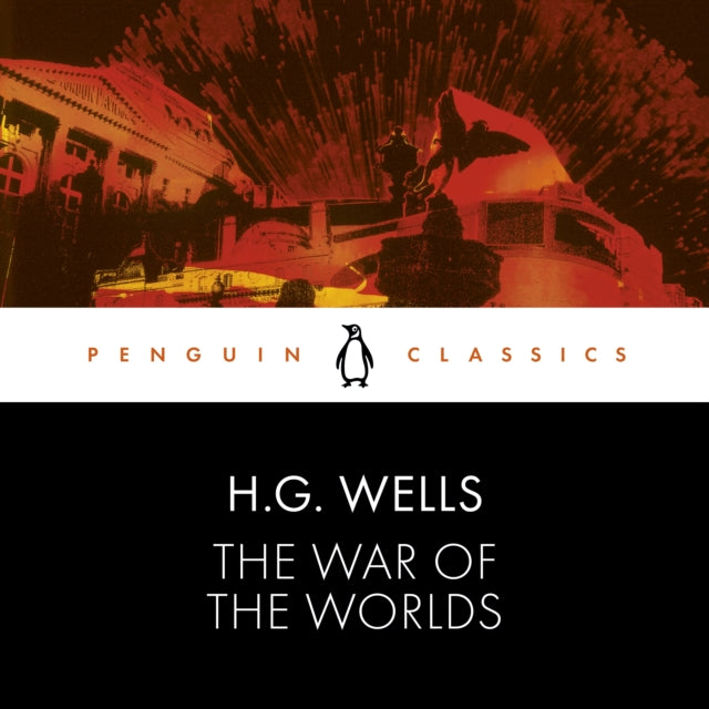 The War of the Worlds : Penguin Classics-9780241423288