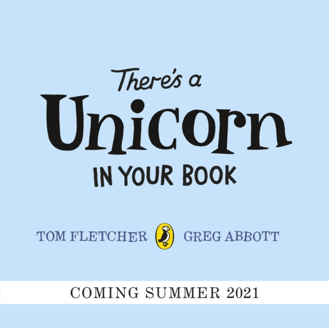 There's a Unicorn in Your Book : Number 1 picture-book bestseller-9780241466605