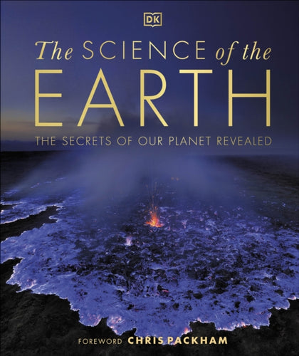 The Science of the Earth : The Secrets of Our Planet Revealed-9780241536438