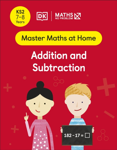 Maths - No Problem! Addition and Subtraction, Ages 7-8 (Key Stage 2)-9780241539224