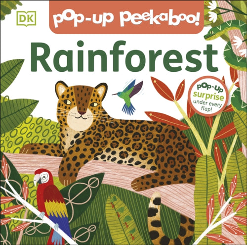 Pop-Up Peekaboo! Rainforest : Pop-Up Surprise Under Every Flap!-9780241563380