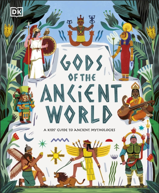 Gods of the Ancient World : A kids' Guide to Ancient Mythologies-9780241567791