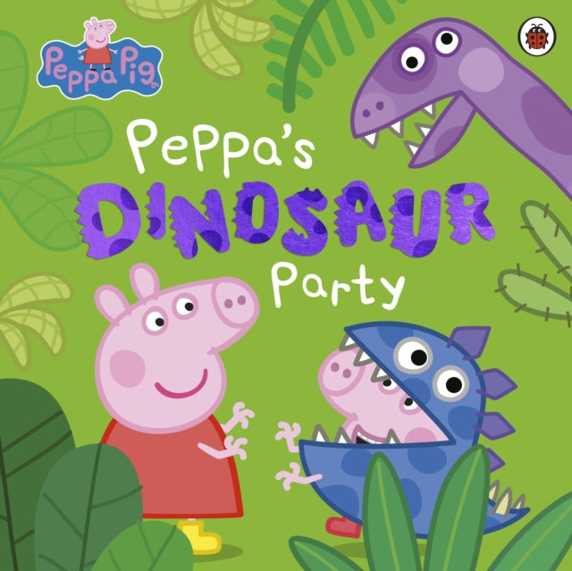 Peppa Pig: Peppa's Dinosaur Party-9780241606988