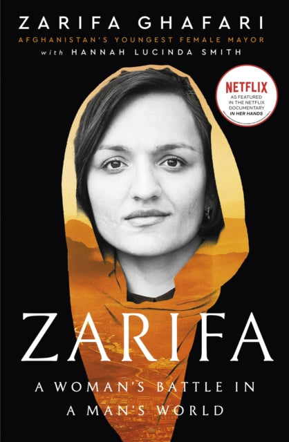 Zarifa : A Woman's Battle in a Man's World. As Featured in the NETFLIX documentary IN HER HANDS-9780349017006