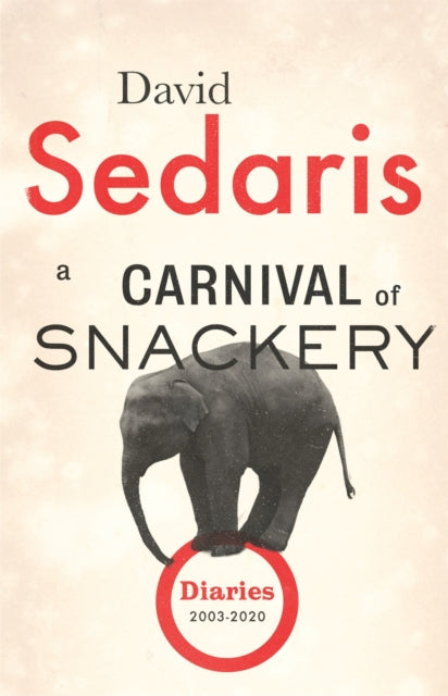 A Carnival of Snackery : Diaries: Volume Two-9780349141909