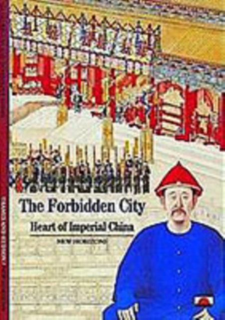 The Forbidden City : Heart of Imperial China-9780500300787