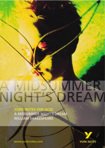 A Midsummer Night's Dream: York Notes for GCSE-9780582506152