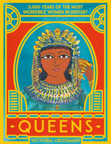 Queens: 3,000 Years of the Most Powerful Women in History-9780702301902
