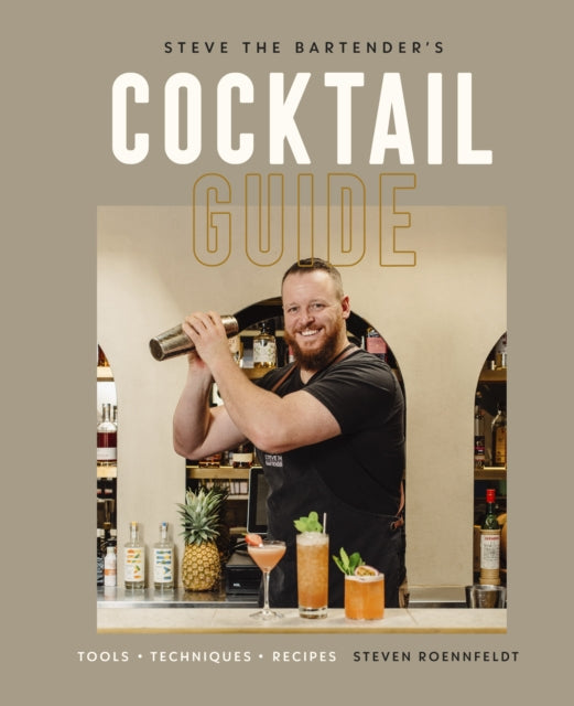 Steve the Bartender's Cocktail Guide : Tools - Techniques - Recipes-9780744058710