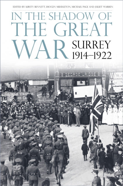 In the Shadow of the Great War : Surrey, 1914-1922-9780750993067