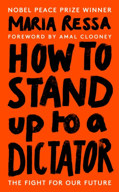 How to Stand Up to a Dictator : By the Winner of the Nobel Peace Prize 2021-9780753559192