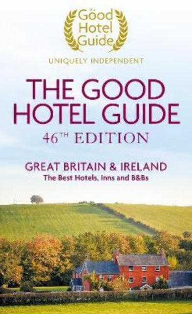 The Good Hotel Guide : Great Britain & Ireland-9780993248474