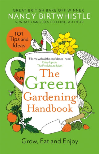 The Green Gardening Handbook : Grow, Eat and Enjoy-9781035003716