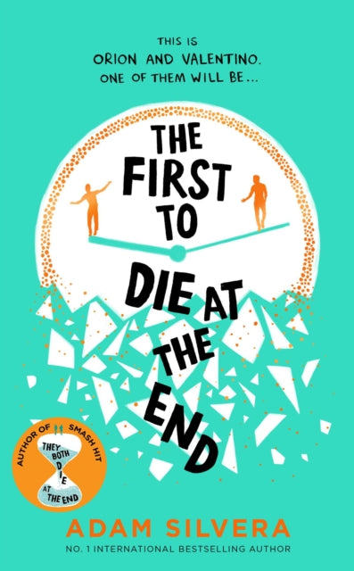The First to Die at the End : The prequel to the international No. 1 bestseller THEY BOTH DIE AT THE END!-9781398519978