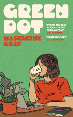 Green Dot : The hilarious, heart-breaking must-read debut novel of 2024-9781399612760