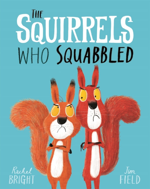 The Squirrels Who Squabbled-9781408340479