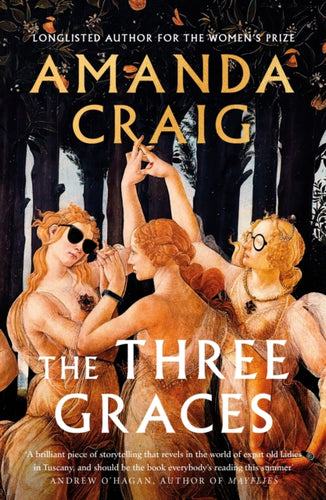 The Three Graces : 'The book everybody should be reading this summer' Andrew O'Hagan-9781408714683