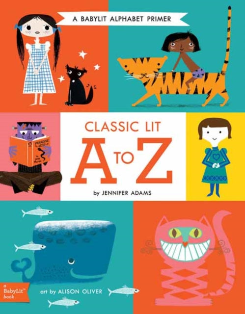 Classic Lit A to Z : A Babylit Alphabet-9781423648055