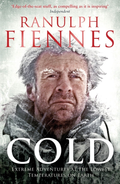 Cold : Extreme Adventures at the Lowest Temperatures on Earth-9781471127847