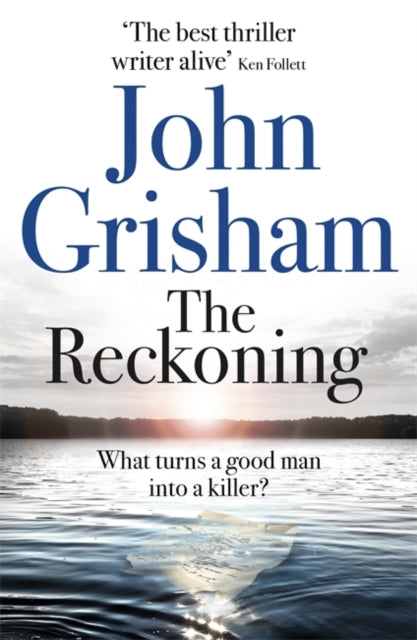 The Reckoning : the electrifying new novel from bestseller John Grisham-9781473684423